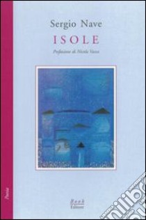 Isole libro di Nave Sergio; Vacca N. (cur.)