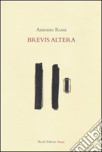 Brevis altera libro di Rossi Antonio