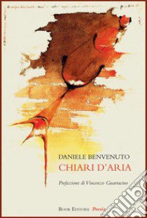 Chiari d'aria libro di Benvenuto Daniele