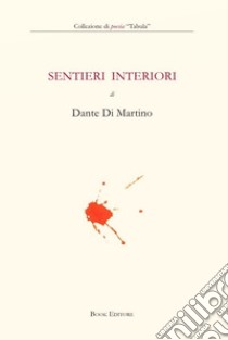 Sentieri interiori libro di Di Martino Dante