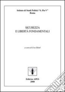 Sicurezza e libertà fondamentali libro di Pföstl Eva