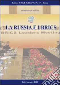 La Russia e i BRICS libro di De' Robertis AntonGiulio