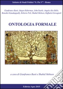 Ontologia formale libro di Basti G. (cur.); Mobeen S. (cur.)