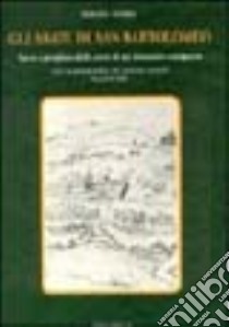 Gli abati di San Bartolomeo. Sacro e profano dalle carte di un monastero scomparso (secc. X-XIX) libro di Nebbia Sergio