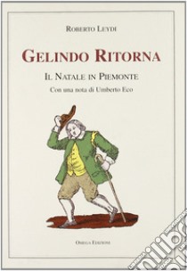 Gelindo ritorna libro di Leydi Roberto