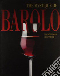 The mystic of Barolo. Ediz. inglese libro di Rosso