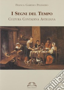 I segni del tempo libro di Garesio Pelissero Franca