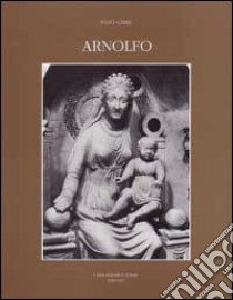 Carli, Enzo. - Arnolfo libro