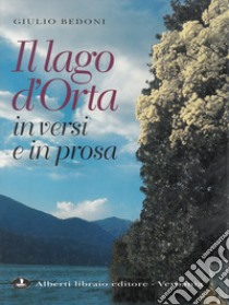 Lago d'Orta in versi e in prosa libro di Bedoni Giulio