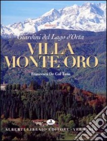 Giardini del lago d'Orta. Villa Monte Oro libro