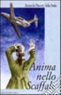 L'anima nello scaffale libro di Pianetti Della Stufa Bernardo