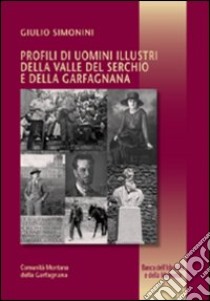 Profili di uomini illustri della valle del Serchio e della garfagnana libro di Simonimi Giulio