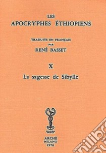 Les Apocryphes éthiopiens (rist. anast.). Vol. 10: La sagesse de Sibylle libro