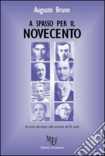 A spasso per il Novecento libro di Bruno Augusto