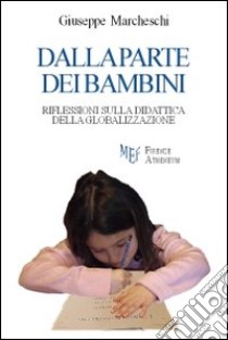 Dalla parte dei bambini libro di Marcheschi Giuseppe