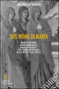 Nel nome di Maria libro di Salvato Antonella