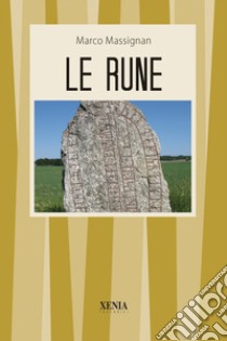 Le rune libro di Massignan Marco