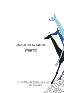 Maree libro di Farina Mariachiara