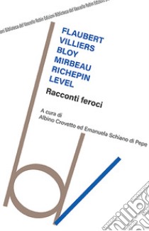 Racconti feroci libro di Crovetto A. (cur.); Schiano di Pepe E. (cur.)