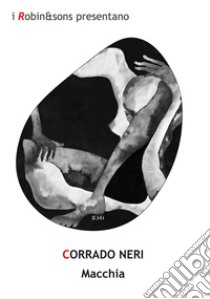 Macchia libro di Neri Corrado