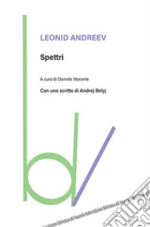 Spettri libro di Andreev Leonid; Morante D. (cur.)