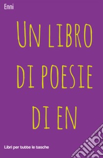 Un libro di poesie di En libro di Enni