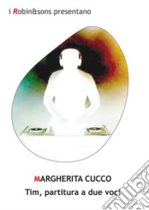 Tim, partitura a due voci libro di Cucco Margherita