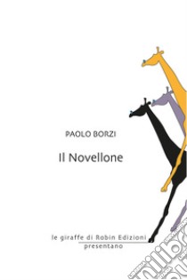 Il novellone libro di Borzi Paolo