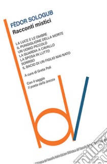 Racconti mistici libro di Sologub Fëdor