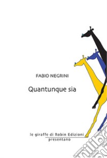 Quantunque sia libro di Negrini Fabio