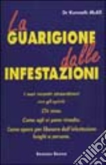 La guarigione dalle infestazioni libro di McAll Kenneth