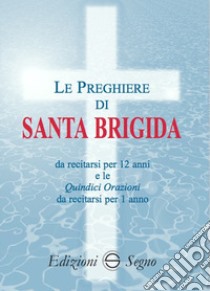 Le preghiere di santa Brigida libro