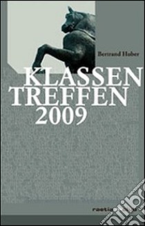 Klassentreffen jugendstück (2009) libro di Huber Bertrand