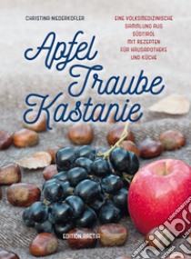 Apfel, traube, kastanie libro di Niederkofler Christina