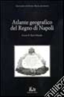 Atlante geografico del Regno di Napoli libro di Rizzi Zannoni Giovanni A.