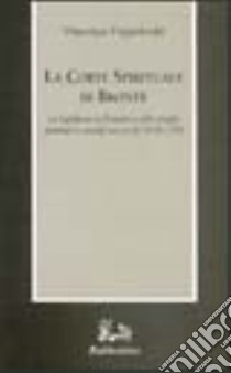 La corte spirituale di Bronte libro di Pappalardo Vincenzo