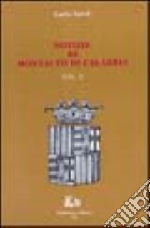 Notizie di Montalto di Calabria libro di Nardi Carlo