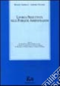 Lavoro e produttività nelle pubbliche amministrazioni libro di Santucci R. (cur.); Viscomi A. (cur.)