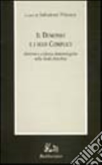 Il demonio e i suoi complici. Dottrine e credenze demonologiche nella tarda antichità libro di Pricoco S. (cur.)