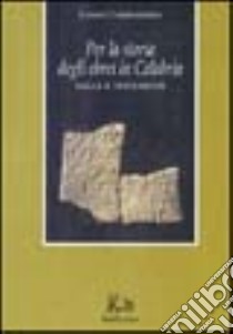 Per la storia degli ebrei in Calabria. Saggi e documenti libro di Colafemmina Cesare