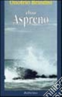 Don Aspreno libro di Brindisi Onofrio