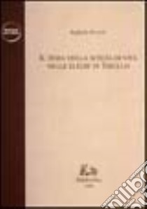 Il tema della scelta di vita nelle Elegie di Tibullo libro di Perrelli Raffaele