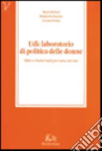 UDI: laboratorio di politica delle donne libro di Michetti Maria; Repetto Margherita; Viviani Luciana