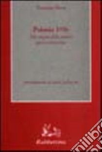 Polonia 1956. Alle origini della società «Post-comunista» libro di Bova Vincenzo