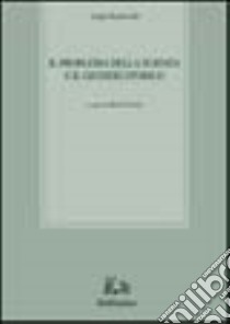 Il problema della scienza e il giudizio storico libro di Scaravelli Luigi; Corsi M. (cur.)