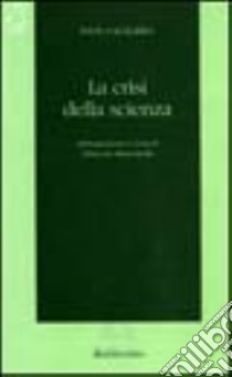 La crisi della scienza libro di Khaler Erich von