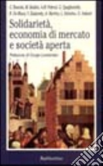 Solidarietà, economia di mercato e società aperta libro