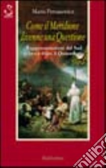 Come il meridione divenne una questione. Rappresentazioni del Sud prima e dopo il Quarantotto libro di Petrusewicz Marta