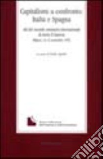 Capitalismi a confronto: Italia e Spagna libro di Sapelli G. (cur.)