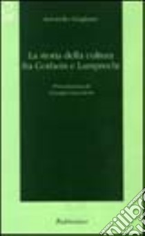 La storia della cultura fra Gothein e Lamprecht libro di Giugliano Antonello